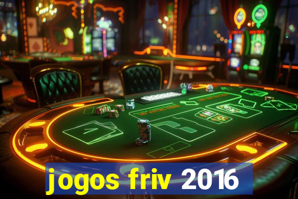 jogos friv 2016